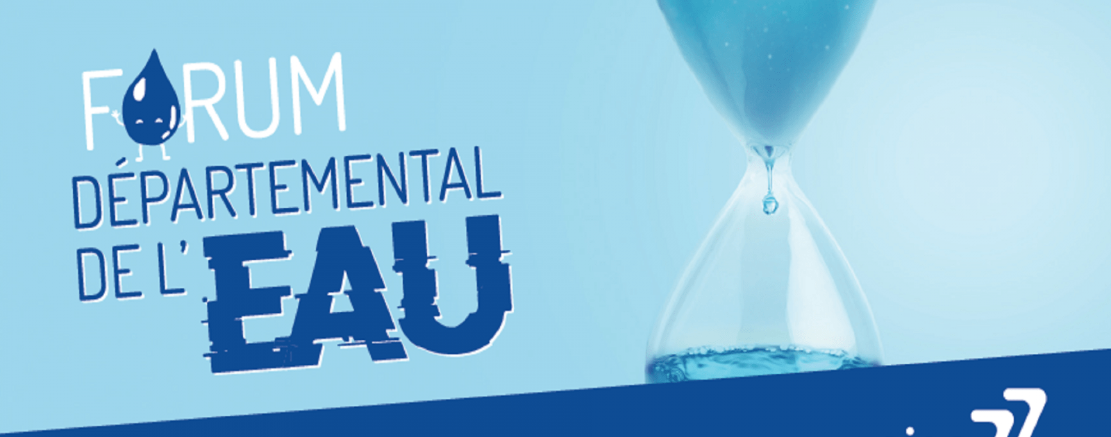 Forum Départemental de l'eau | Eau en Seine-et-Marne